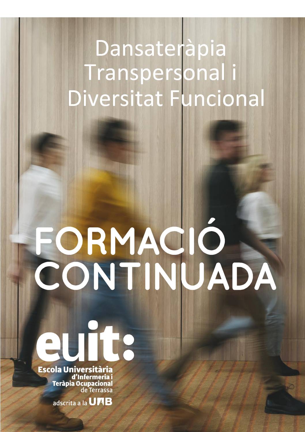 EUIT "Dansateràpia Transpersonal i Diversitat Funcional"