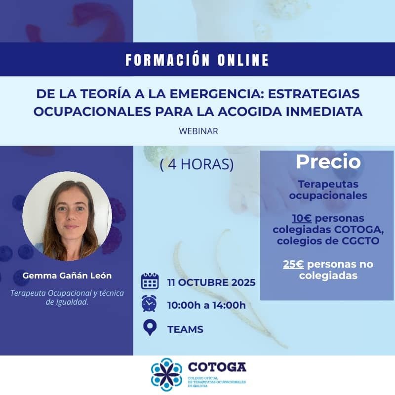 COTOGA webinar "DE LA TEORÍA A LA EMERGENCIA: ESTRATEGIAS OCUPACIONALES PARA LA ACOGIDA INMEDIATA"